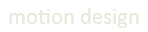 motion design